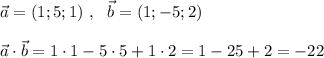 \vec{a}=(1;5;1)\ ,\ \ \vec{b}=(1;-5;2)\\\\\vec{a}\cdot \vec{b}=1\cdot 1-5\cdot 5+1\cdot 2=1-25+2=-22