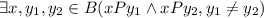 \exists x, y_1, y_2\in B(xPy_1\wedge xPy_2, y_1\neq y_2)