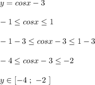 y=cosx-3\\\\-1\leq cosx\leq 1\\\\-1-3\leq cosx-3\leq 1-3\\\\-4\leq cosx-3\leq -2\\\\y\in [-4\ ;\ -2\ ]