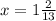 x=1\frac{2}{13}