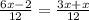 \frac{6x - 2}{12} = \frac{3x + x}{12}