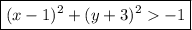 \boxed{(x - 1)^{2} + (y + 3)^{2} -1}