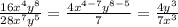 \frac{16x^{4} y^{8} }{28x^{7} y^{5} } =\frac{4x^{4-7} y^{8-5} }{7}=\frac{4y^{3} }{7x^{3} }