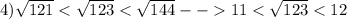 4)\sqrt{121} 11