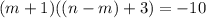 (m+1)((n-m) + 3)= -10