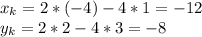 x_{k} = 2 * (-4) - 4 * 1 = -12\\y_{k}= 2* 2 - 4 * 3=-8