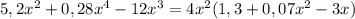 5,2x^{2} +0,28x^{4}-12x^{3}=4x^{2} (1,3+0,07x^{2} -3x)