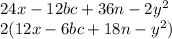 24x - 12bc + 36n - 2y {}^{2} \\ 2(12x - 6bc + 18n - y {}^{2} )
