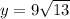 y= 9\sqrt{13}