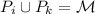 P_{i}\cup P_{k} = \mathcal{M}