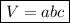 \boxed {V=abc}