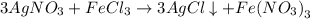 3AgN{O}_{3}+Fe{Cl}_{3} \rightarrow 3AgCl\downarrow +Fe{(N{O}_{3})}_{3}