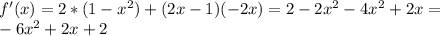 f'(x)=2*(1-x^2)+(2x-1)(-2x)=2-2x^2-4x^2+2x=\\-6x^2+2x+2