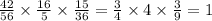  \frac{42}{56} \times \frac{16}{5} \times \frac{15}{36} = \frac{3}{4} \times 4 \times \frac{3}{9} = 1