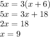 5x=3(x+6)\\5x=3x+18\\2x=18\\x=9