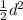  \frac{1}{2} d {}^{2} 