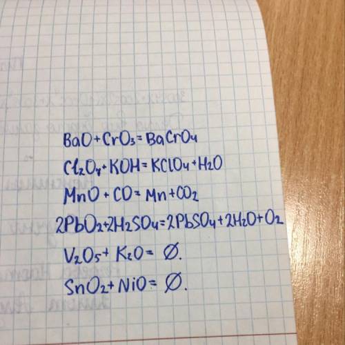 Bao + cro3 = cl2o7 + koh = mno + co = pbo2 + h2so4 v2o5 + k2o= sno2 = nio