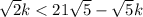 \sqrt2k<21 \sqrt{5}- \sqrt{5} k