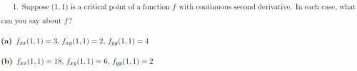 Предположим, что (1; 1) - критическая точка функции f с непрерывной второй производной. В каждом слу