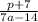 \frac{p+7}{7a - 14}