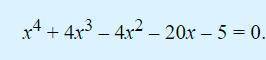 Решите уравнение четвертой степени :