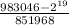 \frac{983046 - 2 {}^{19} }{851968}