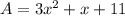 A = 3x^2 + x + 11