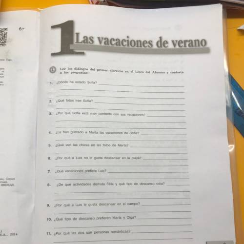 1 Lee los diálogos del primer ejercicio en el Libro del Alumno y contesta a las preguntas: