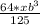 \frac{64*xb^{3} }{125}