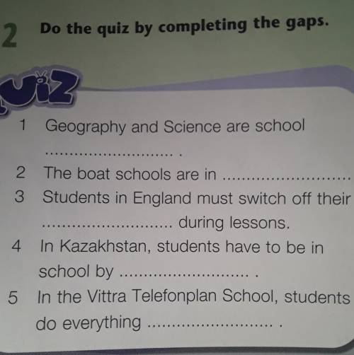 1 Geography and Science are school 2 The boat schools are in 3 Students in England must switch off t