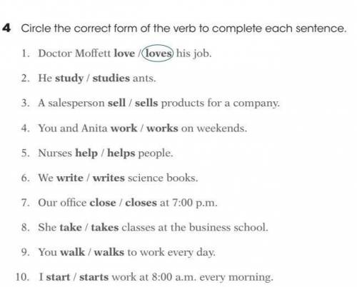 Circle the correct form of the verb to complete each sentence. ​