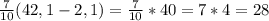 \frac{7}{10} (42,1-2,1)=\frac{7}{10}*40=7*4=28