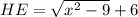 HE=\sqrt{x^2-9}+6