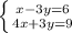 \left \{ {{x-3y=6} \atop {4x+3y=9}} \right.