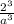 \frac{2^{3} }{a^{3} }