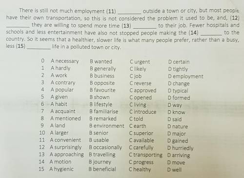 с английским For questions 1-15, read the text below and decide which answer, A, B, C or D, best fit