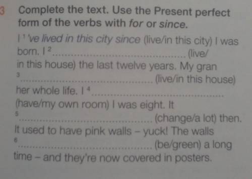 Complete the text. Use the Present perfect form of the verbs with for or since.​