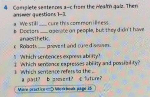 4 Complete sentences a-c from the Health quiz. Then answer questions 1-3.a.We stillcure this common