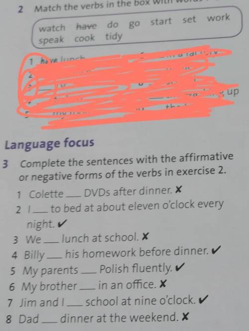 Complete the sentences with the affirmative or negative forms of the verbs in exercise. ​