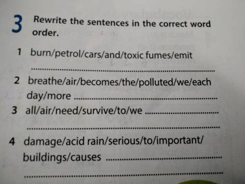 Rewrite the sentences in the correct word order