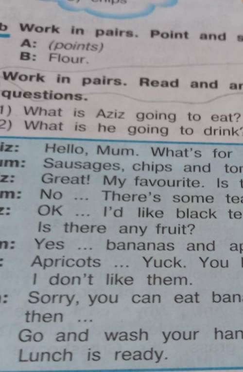 Questions. 1) What is Aziz going to eat?2) What is he going to drink?Aziz: Hello, Mum. What's for lu