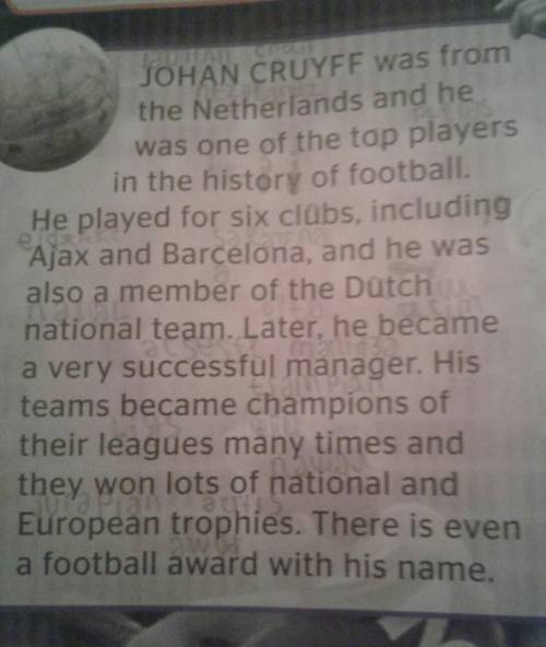 B. Read again and answer the questions. 1. What makes Johan Cruyff a 'real' hero?2. Why was Johan Cr