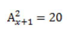 Решите уравнение A^2x+1=20