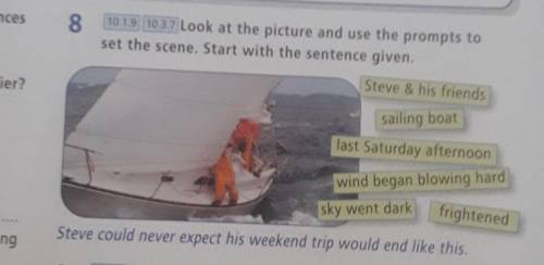 Look at the picture and use the prompts to set the scene. Start with the sentence given.1.Steve &