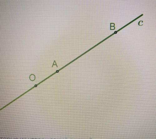 Математика 7 класс Заранее Которые из утверждений верны? 1)О∈ прямой с2)О∉ прямой с3)О∉ отрезку АВ4)