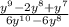 \frac{ {y}^{9} - {2y}^{8} + {y}^{7} }{ {6y}^{10} - {6y}^{8} }