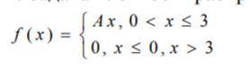 Задана плотность распределения случайной величины Х: Найти параметр А, интегральную функцию распреде