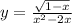 y = \frac{ \sqrt{1 - x} }{ {x}^{2} - 2x }