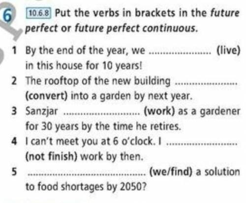 Put the verbs in brackets in the future perfect or future perfect continuous​