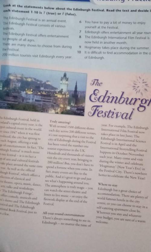 3 Look at the statements below about the Edinburgh Festival. Read the text and decide ifeach stateme